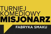 Misjonarz - Turniej Komediowy