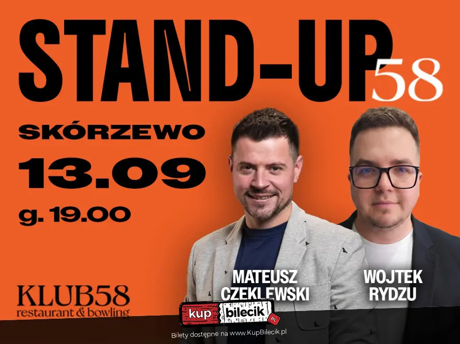 Stand-up w 58: Mateusz Czeklewski & Krzysztof Ofierzy�ski