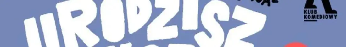 Urodzisz swoje to zrozumiesz. The Musical | NOWOŚĆ