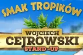 Wojciech Cejrowski Stand-up comedy