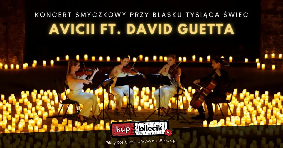 Koncert przy świecach: Avicii & David Guetta