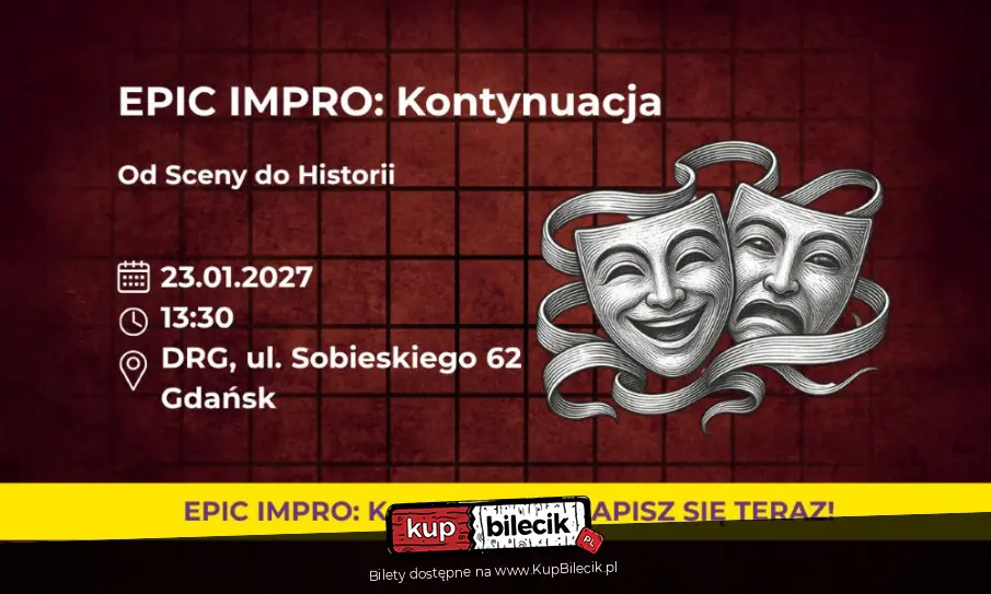 EPIC Impro: Kontynuacja. Od Sceny do Historii