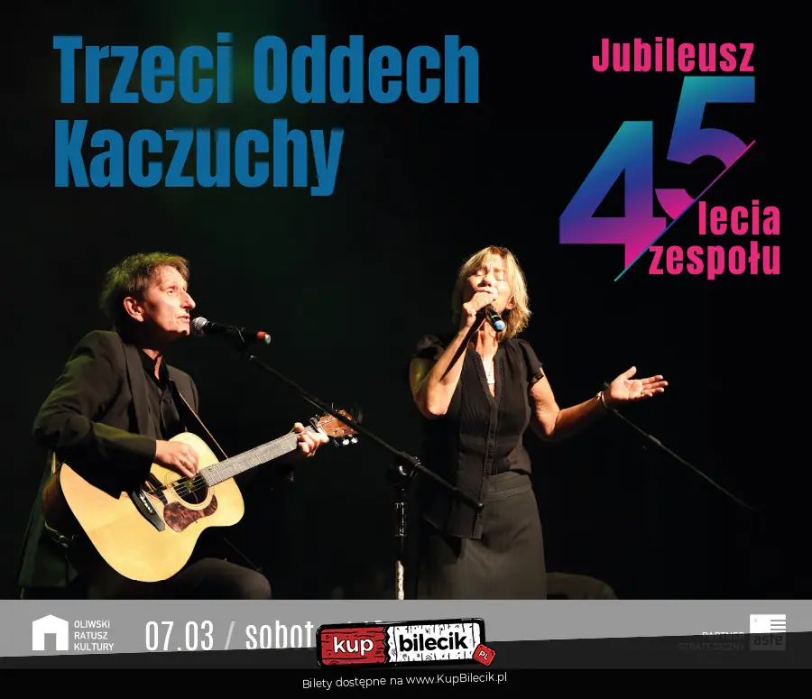 Trzeci Oddech Kaczuchy - Jubileusz 45 lecia zespołu