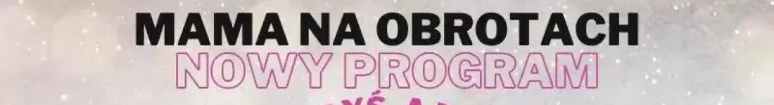 "Kiedyś, a dziś" - NOWY PROGRAM 2025