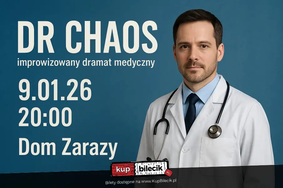 Dr Chaos - improwizowany dramat medyczny