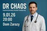 Dr Chaos - improwizowany dramat medyczny