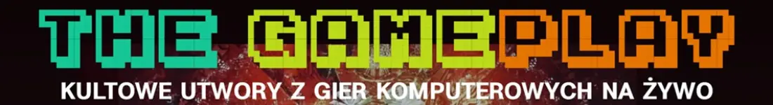 Kultowe utwory z gier komputerowych na żywo!