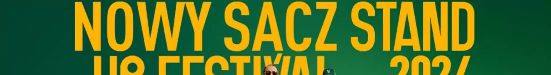 Nowy Sącz Stand-up Festival™ 2024