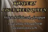 Koncert LISZT MEETS QUEEN - Wojciech Waleczek