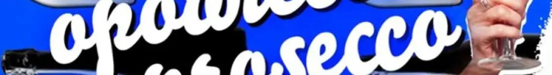 Opowieści po prosecco - improwizowane babskie wyjście