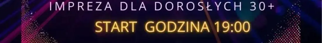 Dyskoteka Dorosłego Człowieka 30+