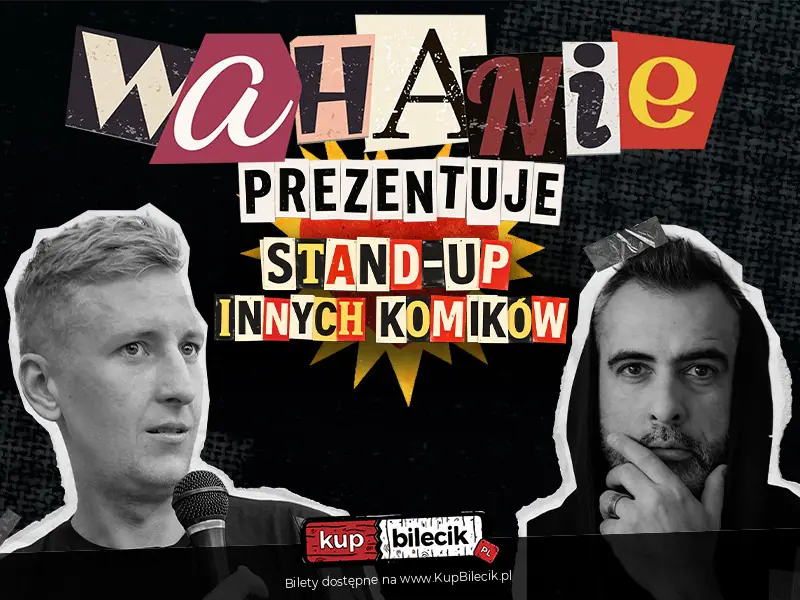Wahanie prezentuje stand-up