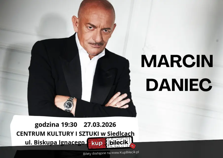 Marcin Daniec w Siedlcach!