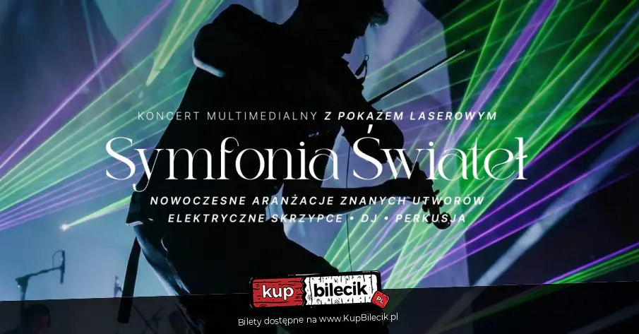 Symfonia Świateł - multimedialne show z pokazem laserowym