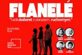 Flanelé: Radiokabaret z obrazem ruchomym