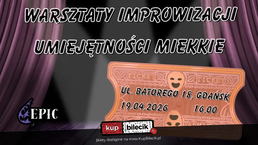 EPICkie Warsztaty Improwizacji dla Początkujących: Wybuchnij śmiechem!