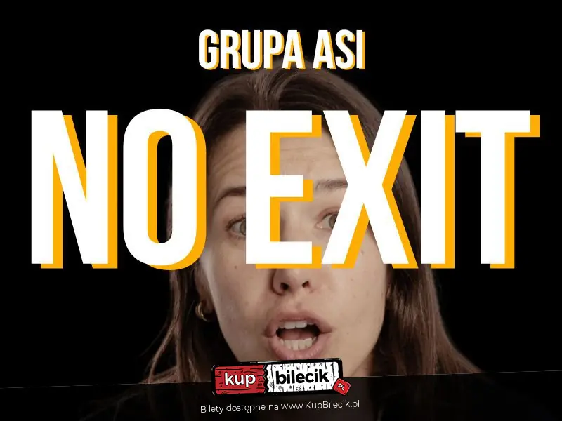 NO EXIT