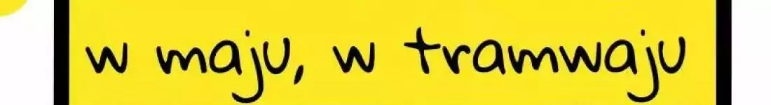 wieczór z komedią na żywo - w maju, w tramwaju!
