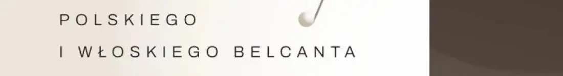 "Perły polskiego i włoskiego belcanta" recital sopranistki Dominiki Zamary