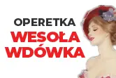 Wesoła wdówka - Teatr Muzyczny Castello