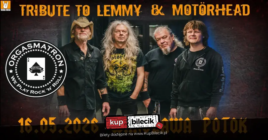 ORGASMATRON - Tribute to Lemmy & Motörhead + HELLHAIM | Warszawa 16.05.26