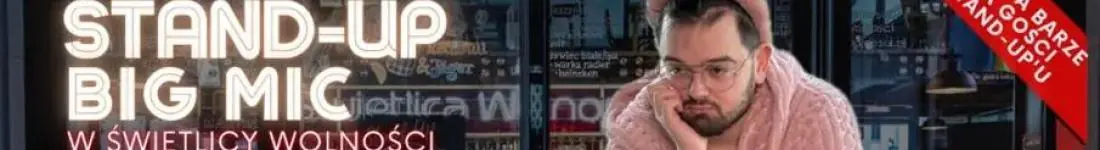 Stand-up Big Mic - Warsaw Stand-up x Jakub Luszkiewicz