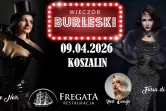 Wieczór Burleski LOVE SONGS // Koszalin