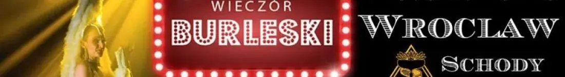 Burleska by Rose de Noir w pubie Schody Donikąd