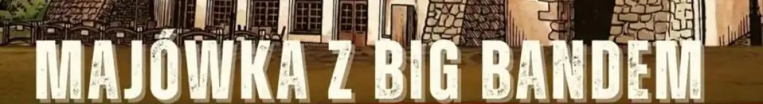 Majówka z Big Bandem