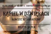 Kąpiel w dźwiękach - koncert relaksacyjny