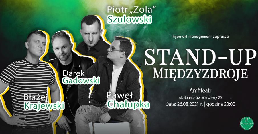 Stand Up Piotr Zola Szulowski Blazej Krajewski Darek Gadowski Pawel Chalupka Miedzyzdroje 2021 08 26 20 00 Kup Bilet
