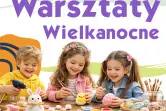 Warsztaty Wielkanocne w Hotelu Galaxy