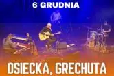 Osiecka, Grechuta - niezapomniane piosenki