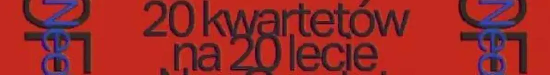 20 kwartetów na 20-lecie NeoQuartetu