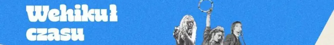 Wehikuł Czasu - lata 80. cz. 3