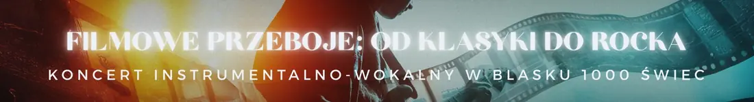 Koncert w blasku świec - Filmowe przeboje - od klasyki do rocka