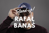 Plakat Stand-Up: Rafał Banaś 155417