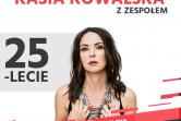 Kasia Kowalska z Zespołem - 25 lecie