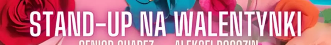 Stand-up na Walentynki | Warszawa | Senior Suarez i Aleksei Rogozin | 14.02 19:00
