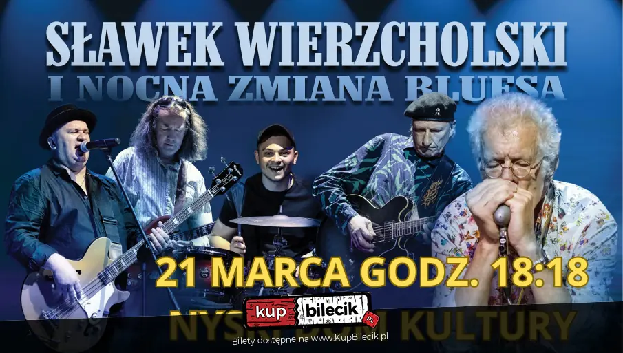 SŁAWEK WIERZCHOLSKI I NOCNA ZMIANA BLUESA
