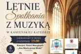 Letnie Spotkania z Muzyką w Kamieńskiej Katedrze