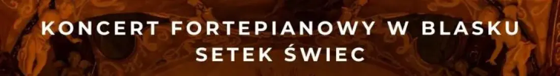 Koncert przy świecach: Młoda Polska