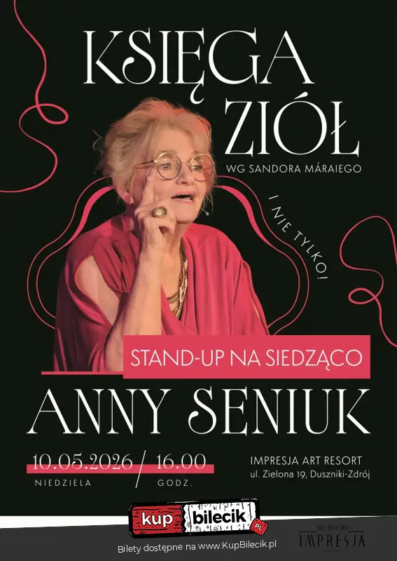 Księga ziół (i nie tylko...), czyli stand-up na siedząco Anny Seniuk