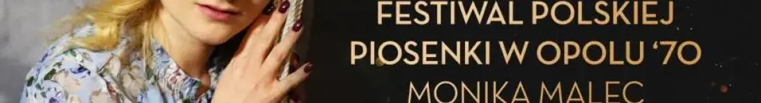 Vertigo Presents: Festiwal Polskiej Piosenki w Opolu '70 - Monika Malec