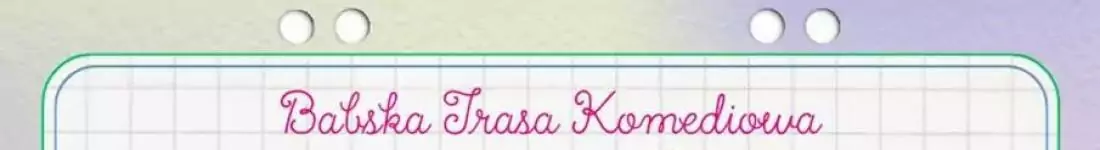 "Do bigosu!" - Babska Trasa Komediowa I stand-up w Rzeszowie