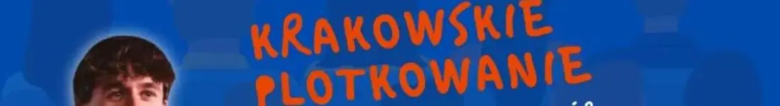 BARTEK ZAJDA: KRAKOWSKIE PLOTKOWANIE