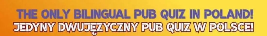 Super Quiz Poland - Jedyny dwujęzyczny Pub Quiz w Polsce!