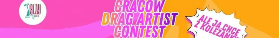 CRACOW DRAG ARTIST CONTEST #6