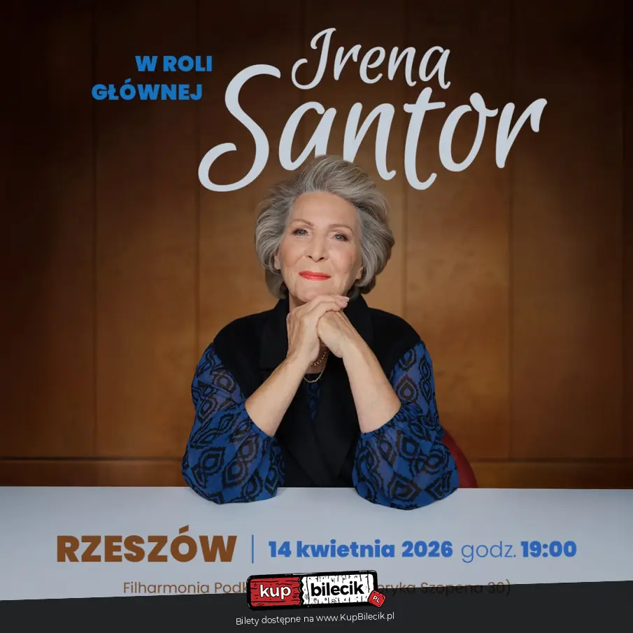 W roli głównej IRENA SANTOR
