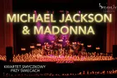 Michael JACKSON & MADONNA: Koncert przy świecach